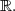 \mathbb{R}.